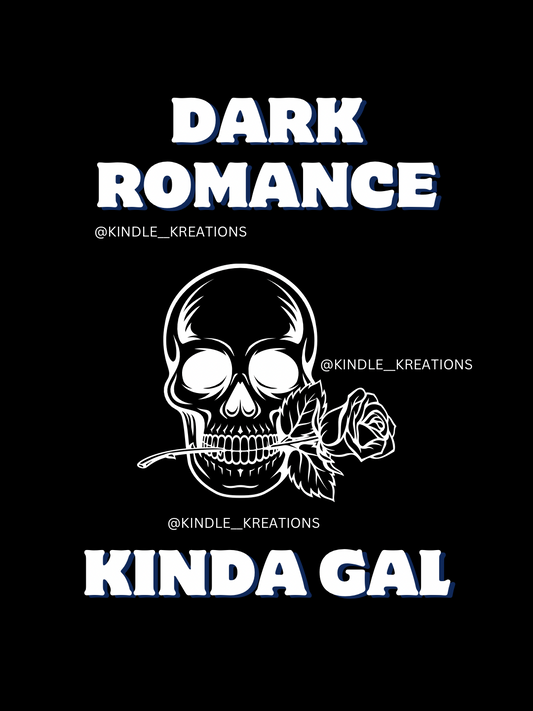 DARK ROMANCE KINDA GAL KINDLE SCREEN SAVER